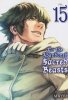 TO THE ABANDONED SACRED BEASTS VOL 15 TP [9781647292270]
